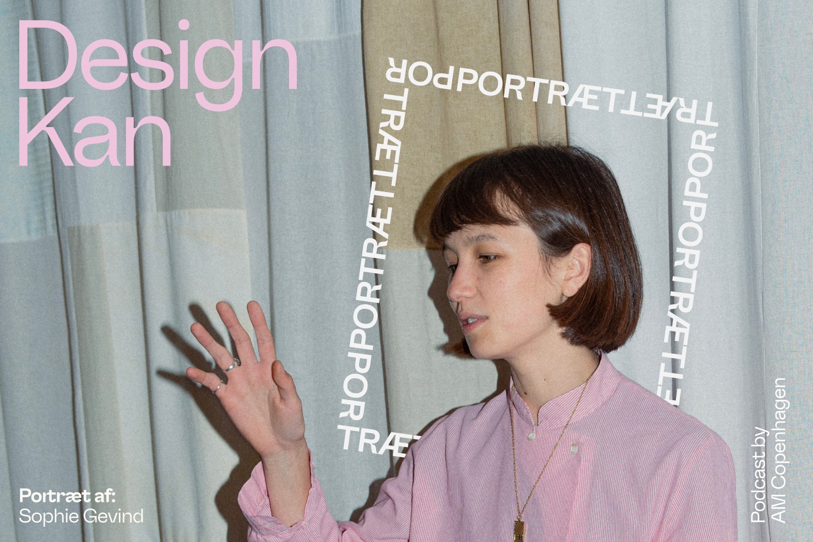 Design Kan – portræt af Sophie Gevind